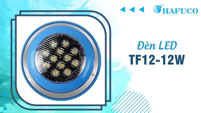 Đèn LED treo thành bể bơi TF12-12W