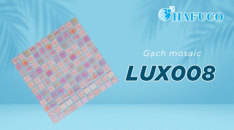 Gạch mosaic LUX008