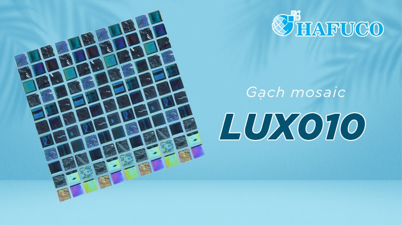 Gạch mosaic LUX010