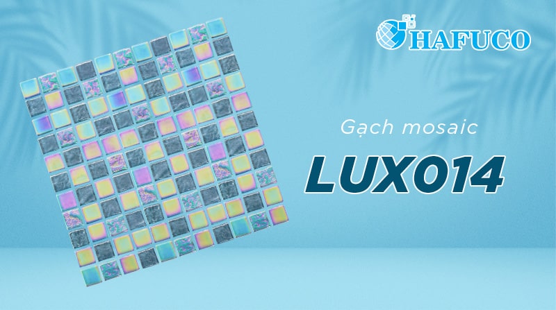 Gạch mosaic LUX014