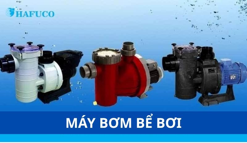 Máy bơm bể bơi