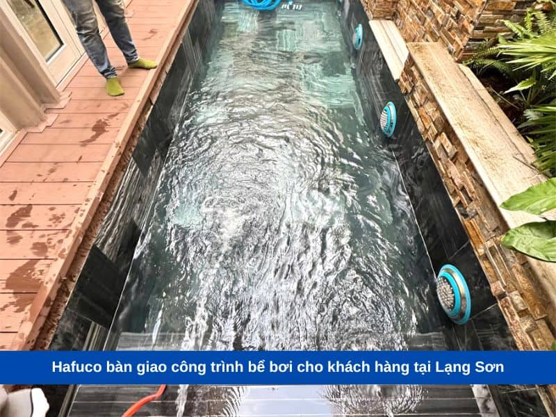 Hafuco bàn giao công trình bể bơi cho khách hàng tại Lạng Sơn