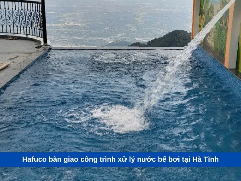 Hafuco bàn giao công trình xử lý nước bể bơi tại Hà Tĩnh
