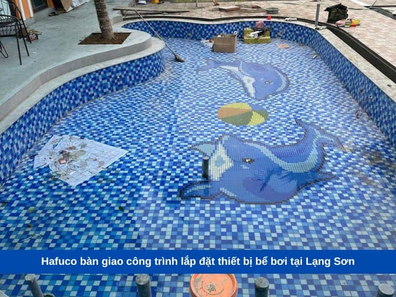 Hafuco bàn giao công trình lắp đặt thiết bị bể bơi tại Lạng Sơn