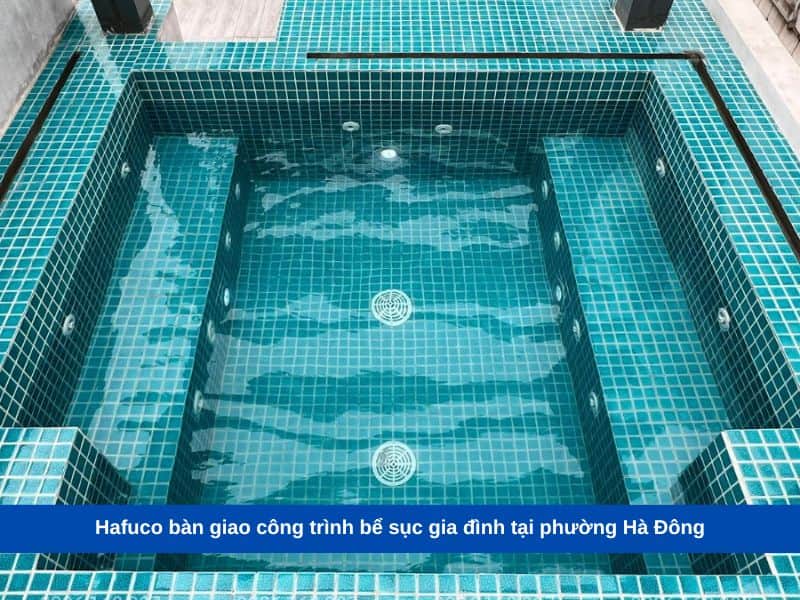 Hafuco bàn giao công trình bể sục gia đình tại phường Hà Đông
