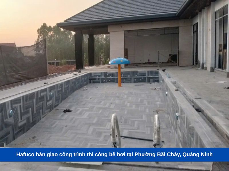 Hafuco bàn giao công trình thi công bể bơi tại Phường Bãi Cháy, Quảng Ninh