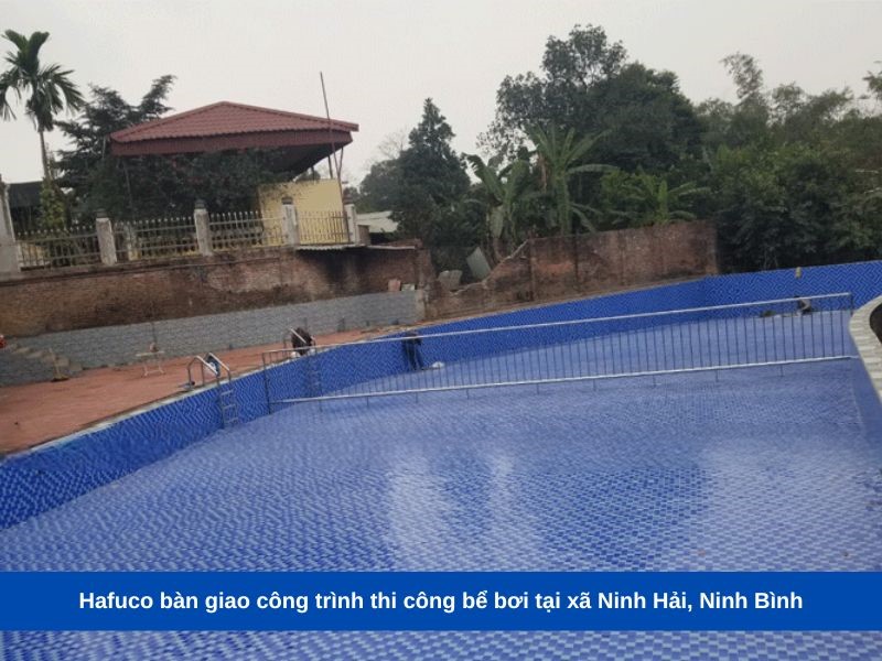 Hafuco bàn giao công trình thi công bể bơi tại xã Ninh Hải, Ninh Bình
