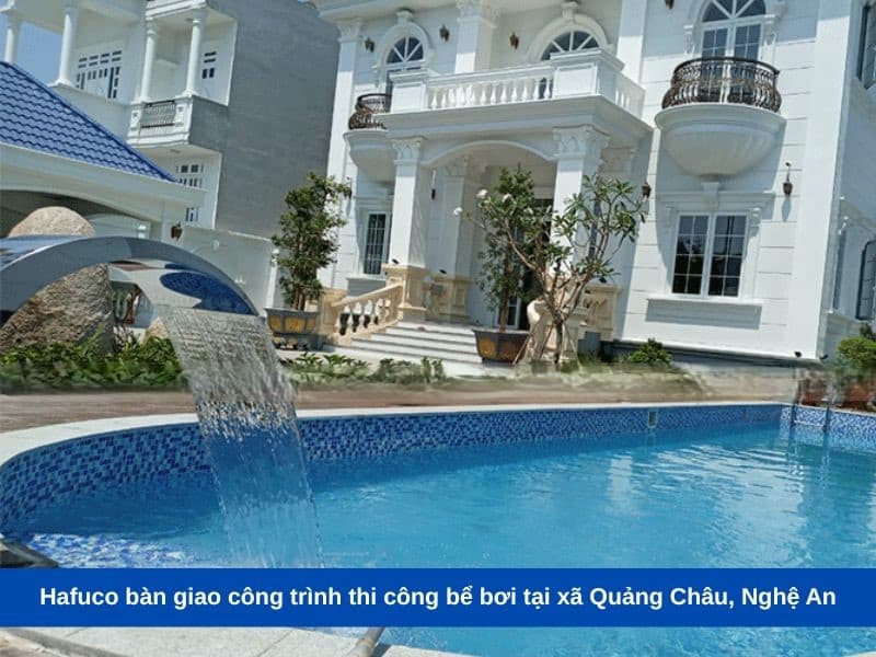 Hafuco bàn giao công trình thi công bể bơi tại xã Quảng Châu, Nghệ An