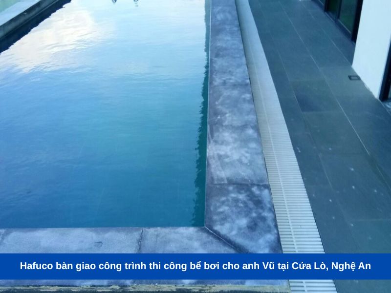 Hafuco bàn giao công trình thi công bể bơi cho anh Vũ tại Cửa Lò, Nghệ An