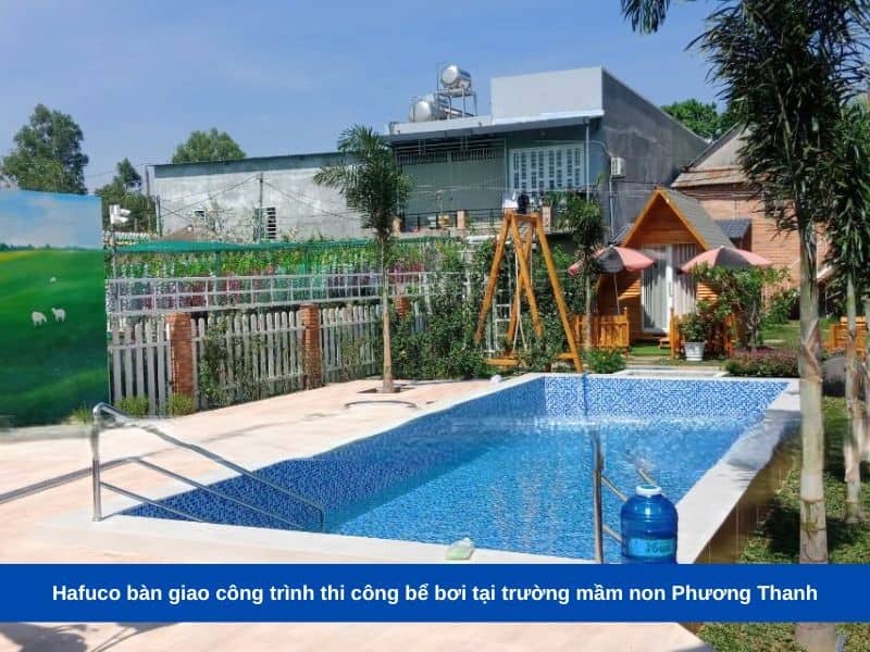 Hafuco bàn giao công trình thi công bể bơi tại trường mầm non Phương Thanh