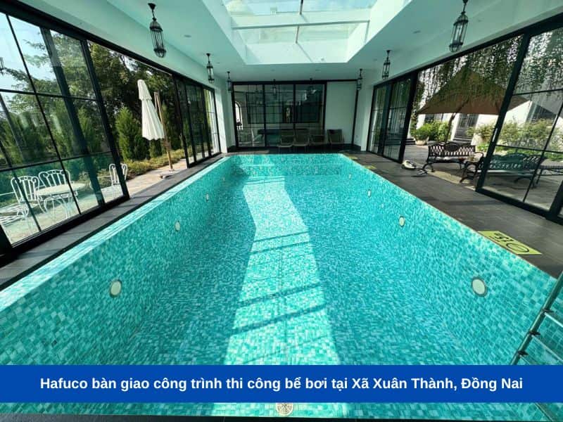 Hafuco bàn giao công trình thi công bể bơi tại Xã Xuân Thành, Đồng Nai