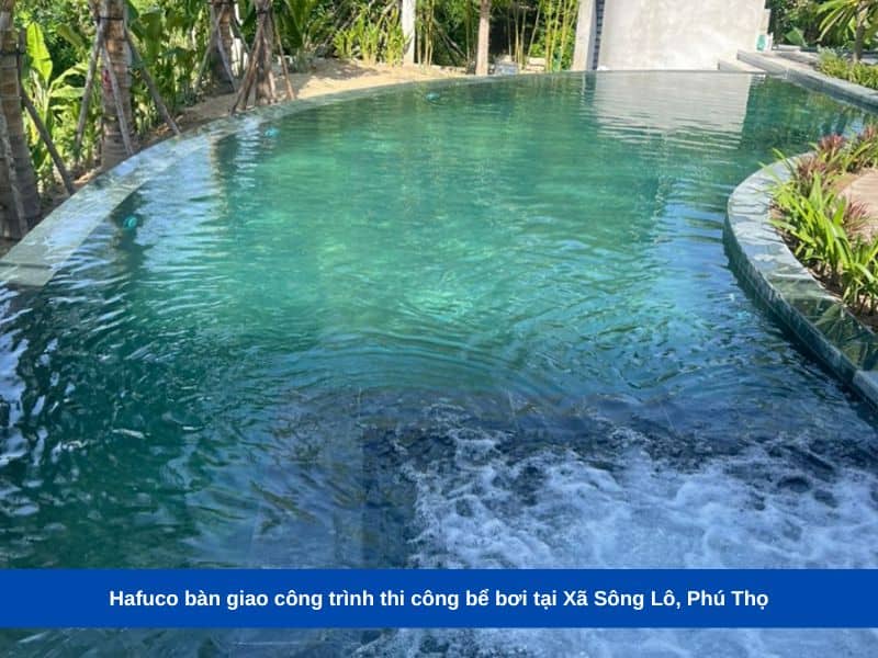Hafuco bàn giao công trình thi công bể bơi tại Xã Sông Lô, Phú Thọ